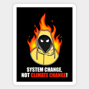 Greta Thunberg system change, not climate change! Magnet